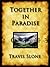 Together in Paradise