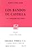 Los Bandos de Castilla o El Caballero del Cisne (Sepan Cuantos, #574)