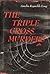 The Triple Cross Murders