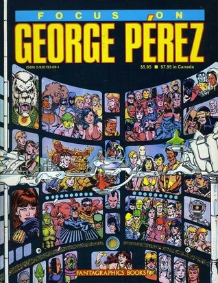 Focus on George Perez (Paperback)