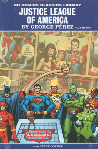 Justice League of America By George Perez, Vol. 1 (Hardcover)