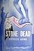 Stone Dead