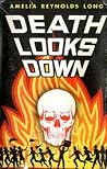 Death Looks Down Death Looks Down