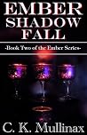 Ember Shadow Fall
