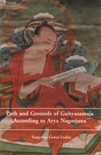 Paths and Grounds of Guhyasamaja According to Arya Nagarjuna (Paperback)