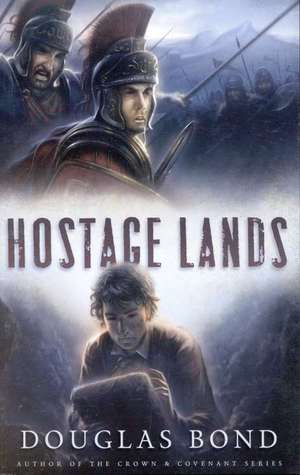 Hostage Lands (Heroes & History #1)