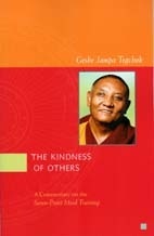 The Kindness of Others: A Commentary on the Seven-Point Mind Training (Paperback)
