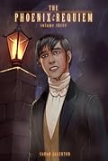 The Phoenix Requiem Volume Three