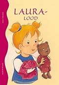 Laura lood: Esimene raamat