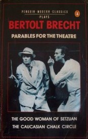 Parables for the Theatre: Two Plays