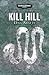 Kill Hill (Black Library 15 Years #1)
