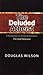 The Deluded Atheist: A Resp...