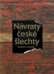Návraty české šlechty (Hardcover)