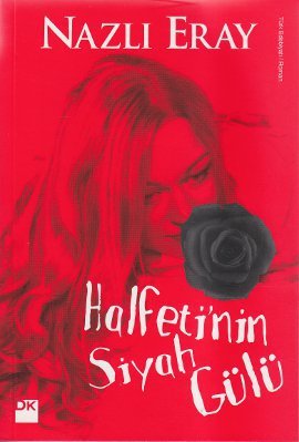 Halfeti'nin Siyah Gülü