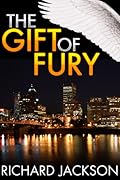 The Gift of Fury