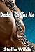 Daddy Chains Me by Stella Wilde