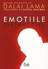 Emotiile distruct...