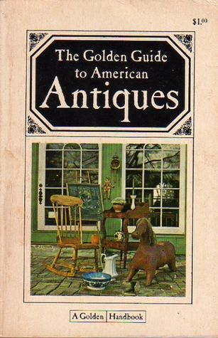 The Golden Guide to American Antiques (Paperback)
