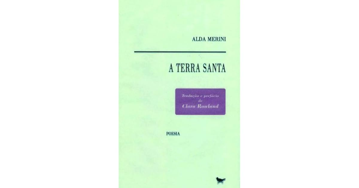 A Terra Santa by Alda Merini