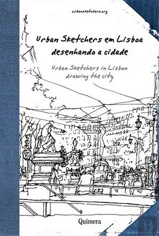Urban Sketchers Em Lisboa - Desenhando A Cidade