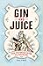 Gin & Juice: The Victorian ...