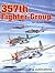 357th Fighter Group (Group/Squadron series, #6178)