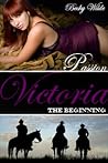 The Beginning (Passion Victoria #1) The Beginning (Passion Victoria #1)
