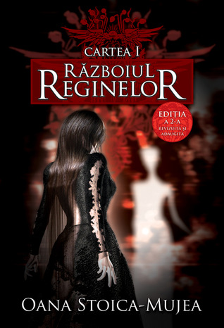 Cartea I - Războiul Reginelor - Volumul 1 (Dinastiile, #1)
