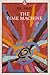 The Time Machine by H.G. Wells The Time Machine by H.G. Wells