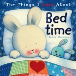 Things I Love About Bedtime (Board book)