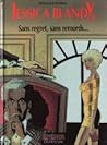 Sans regret, sans remords... (Jessica Blandy, #8) Sans regret, sans remords... (Jessica Blandy, #8)