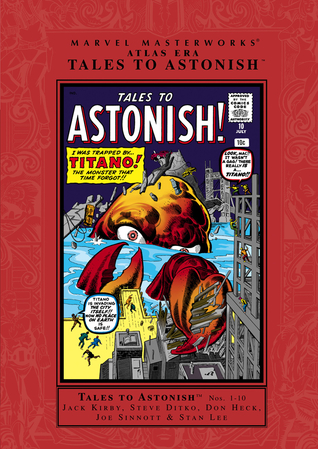 Marvel Masterworks: Atlas Era Tales to Astonish, Vol. 1 (Hardcover)