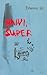 Naivi. Super by Erlend Loe