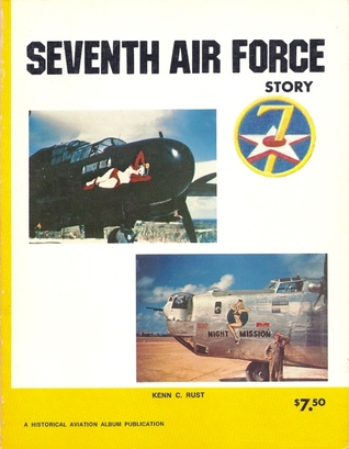 Seventh Air Force story ... in World War II (Paperback)