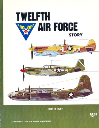 Twelfth Air Force Story ... In World War II (Paperback)