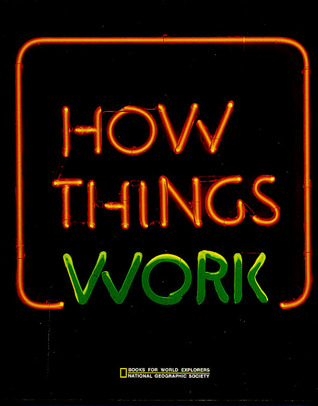 How Things Work (Books for World Explorers, Series 4 ; No 3)