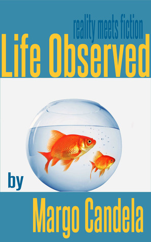 Life Observed: reality meets fiction