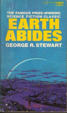 Earth Abides by George R. Stewart