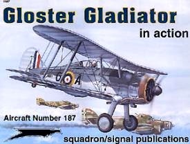 Gloster Gladiator in Action - Aircraft Number 187 (Paperback)