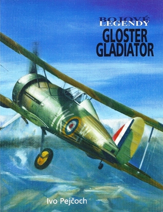 Gloster Gladiator (Bojové Legendy)