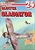 Gloster Gladiator (Monografie Lotnicze, #24)