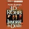 Immortal in Death by J.D. Robb