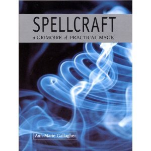 SPELLCRAFT a Grimoire of Practical Magic