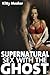 Supernatural Sex With The Ghost