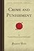 Crime And Punishment by Herbert William Conn