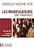 Les manipulateurs sont parmi nous by Isabelle Nazare-Aga