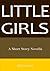 Little Girls: A Short Story Novella
