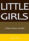 Little Girls by Elton Loud