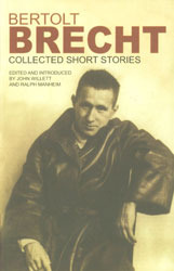 Short Stories 1921-1946 (Plays, Poetry, and Prose / Bertolt Brecht)