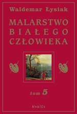 Malarstwo białego człowieka (MBC, # 5)